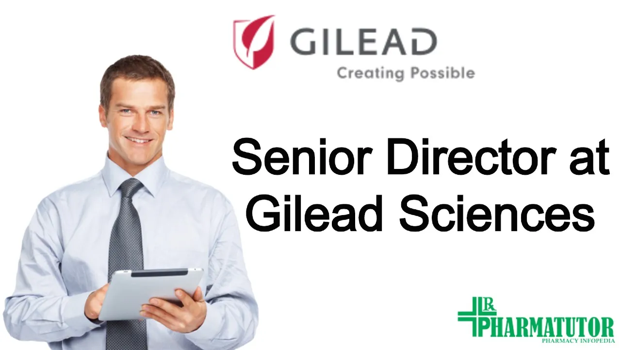 Work as Senior Director in Distribution, Supply & Patient Solutions at Gilead Sciences