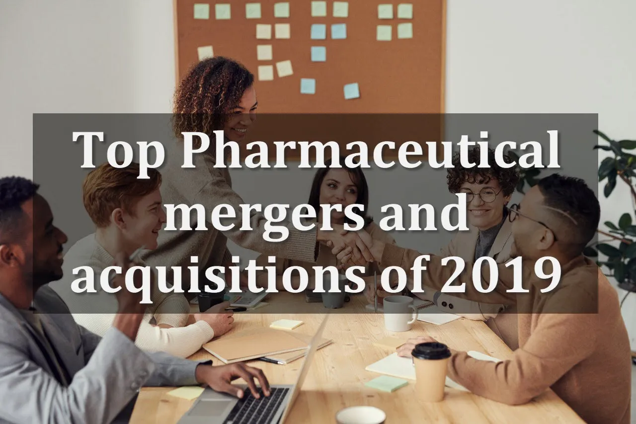 Highest Pharmaceutical mergers and acquisitions of 2019