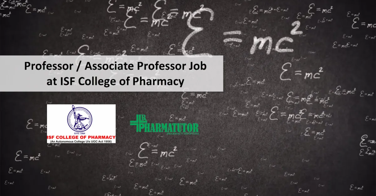 Vacancy for Professor, Associate Professor at ISF College of Pharmacy 