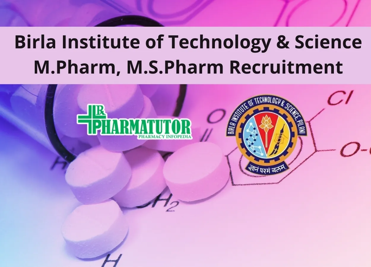 Birla Institute of Technology & Science M.Pharm, M.S.Pharm Recruitment