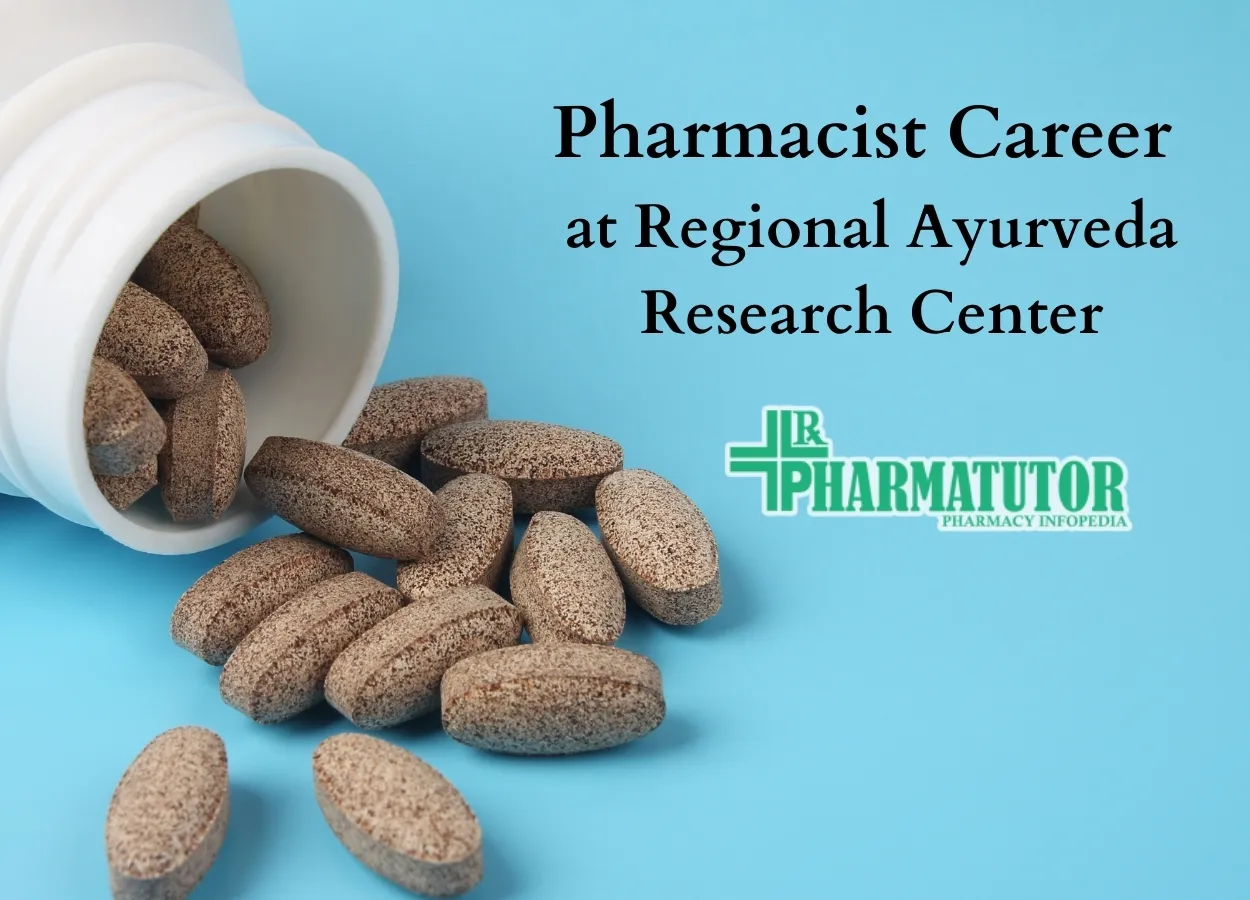 Career for Pharmacist at Regional Ayurveda Research Center