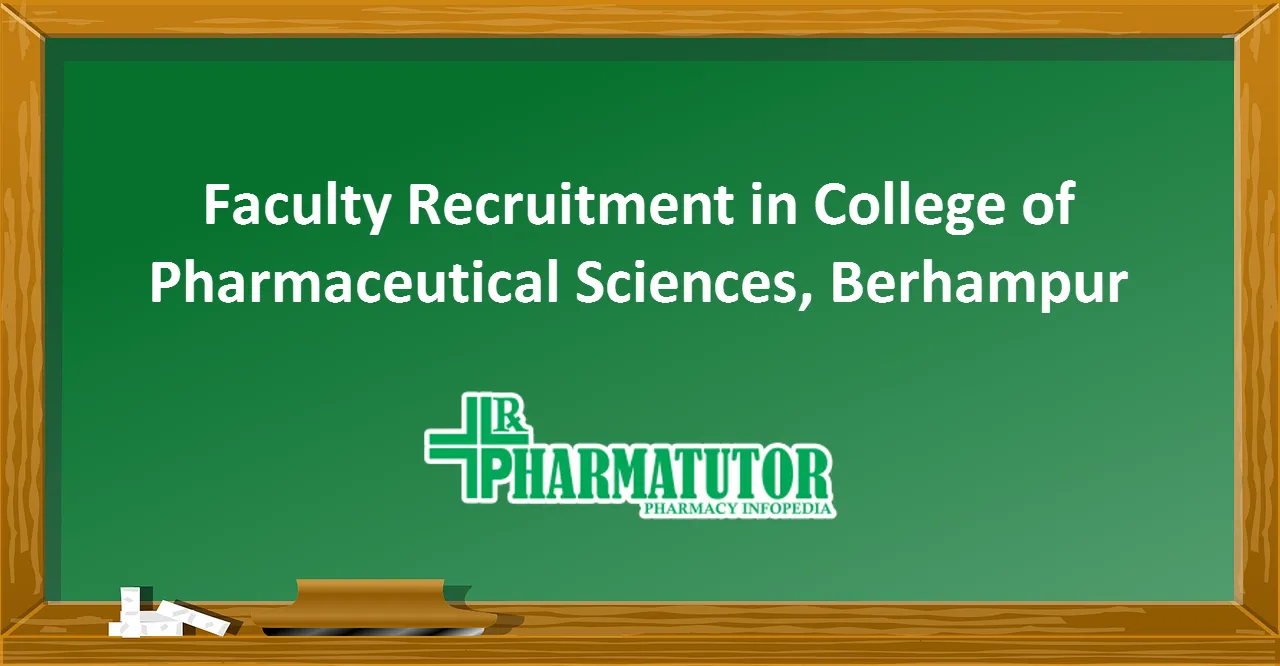 Faculty Recruitment in College of Pharmaceutical Sciences, Berhampur