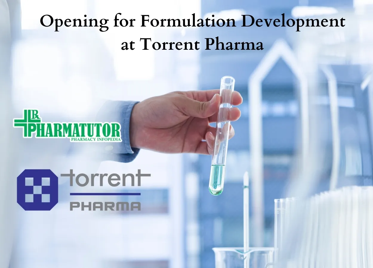 Opening for Formulation Development at Torrent Pharma