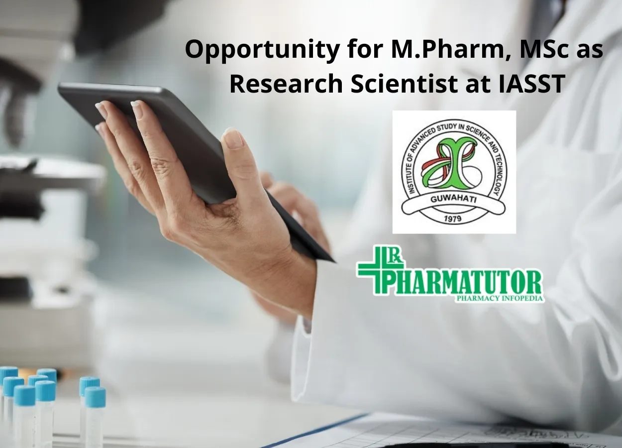 Opportunity for M.Pharm, MSc as Research Scientist at IASST