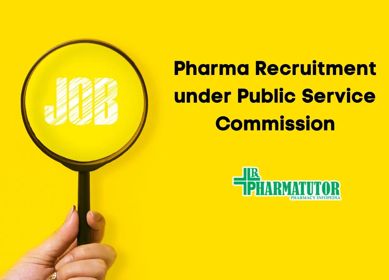Pharma Recruitment under Public Service Commission