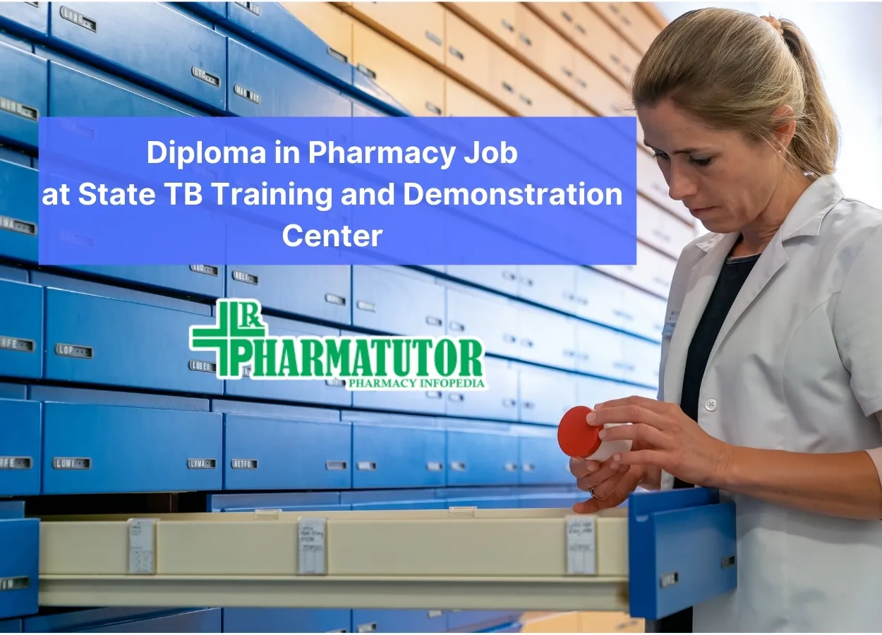 Vacancy for Diploma in Pharmacy at State TB Training and Demonstration Center
