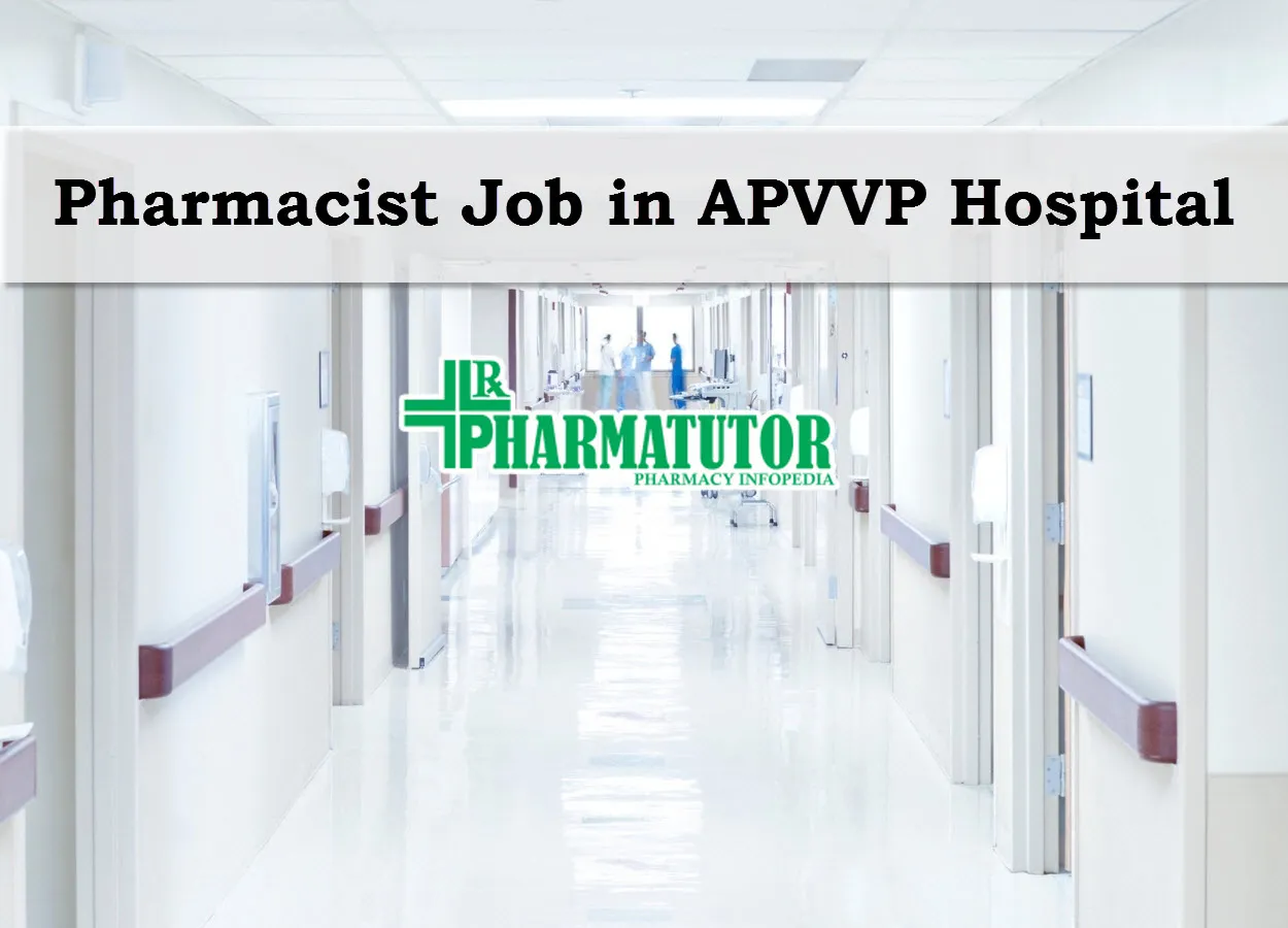 Vacancy for Pharmacist in APVVP Hospital