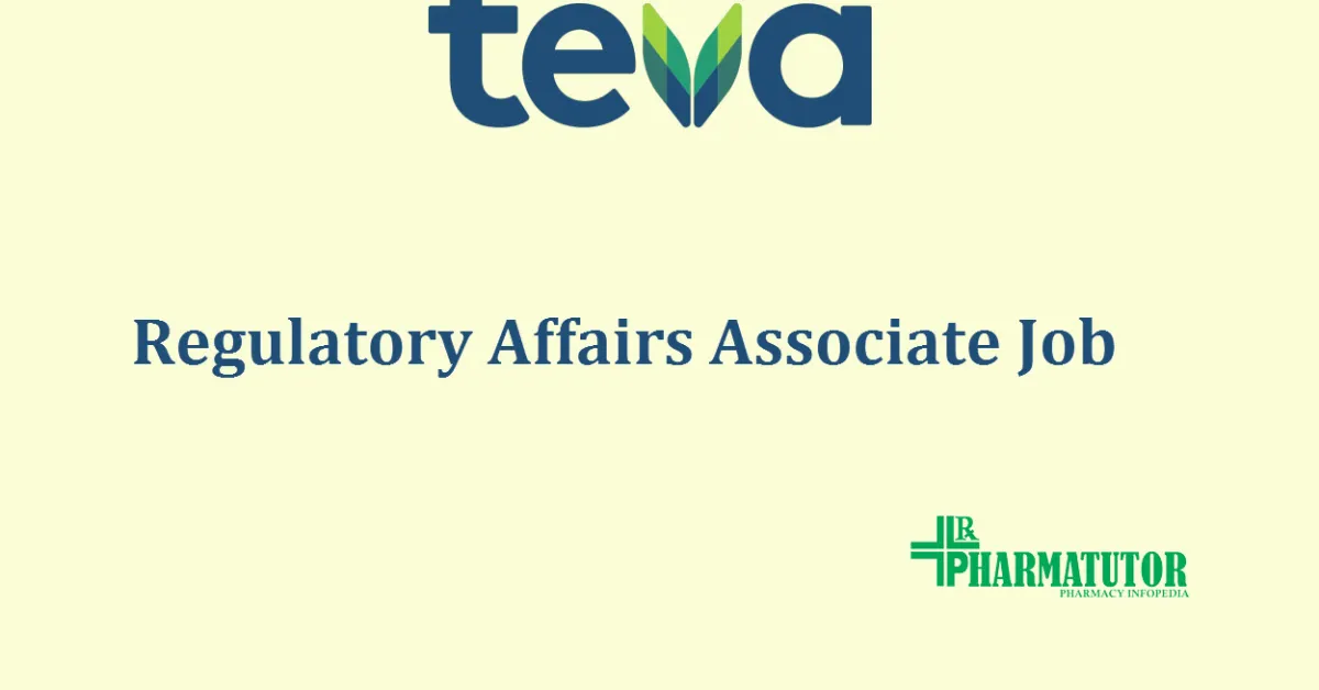 Work as Regulatory Affairs Associate at Teva Pharmaceutical