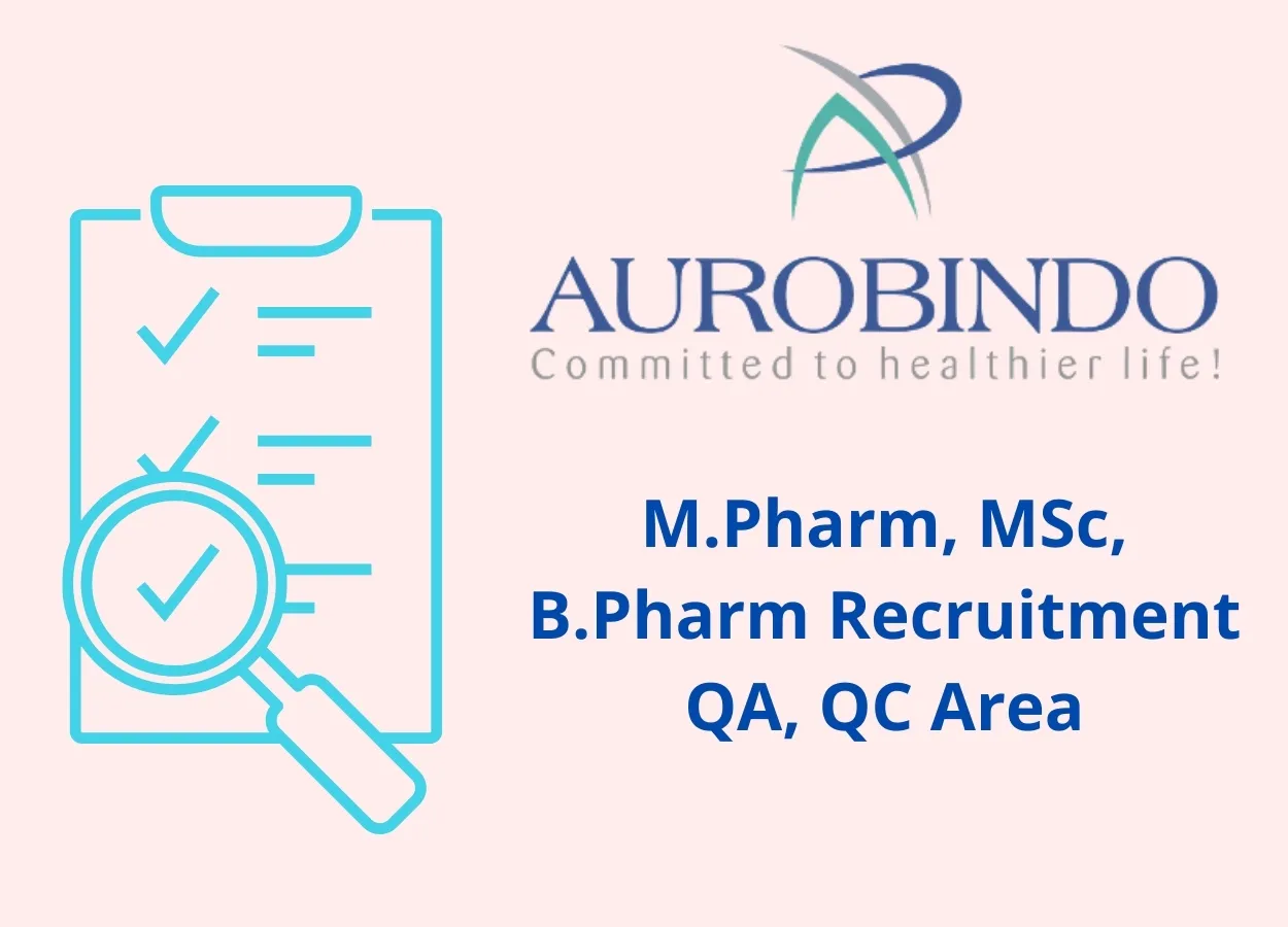 Aurobindo Pharma Ltd M.Pharm, MSc, B.Pharm Recruitment 