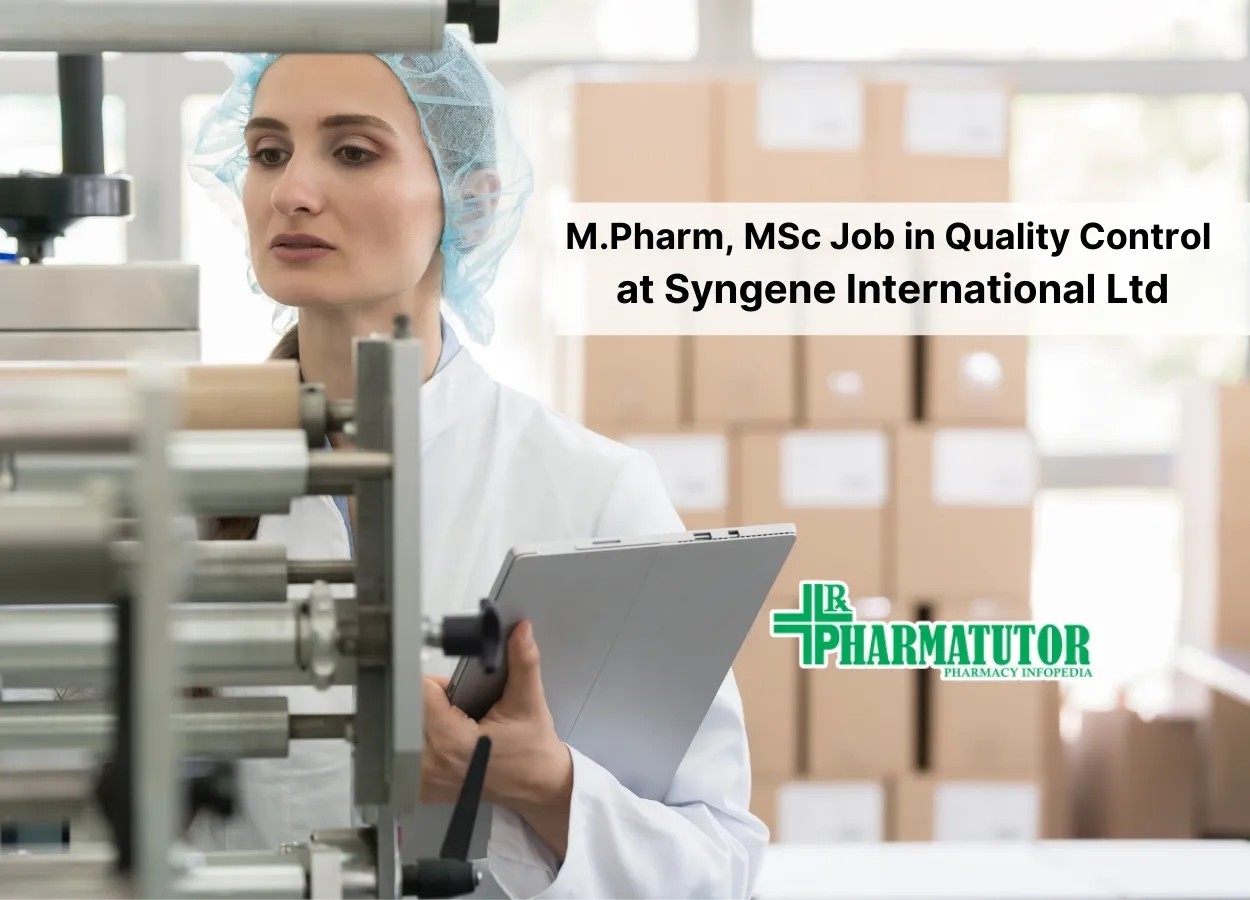 Career for M.Pharm, MSc in Quality Control at Syngene International Ltd