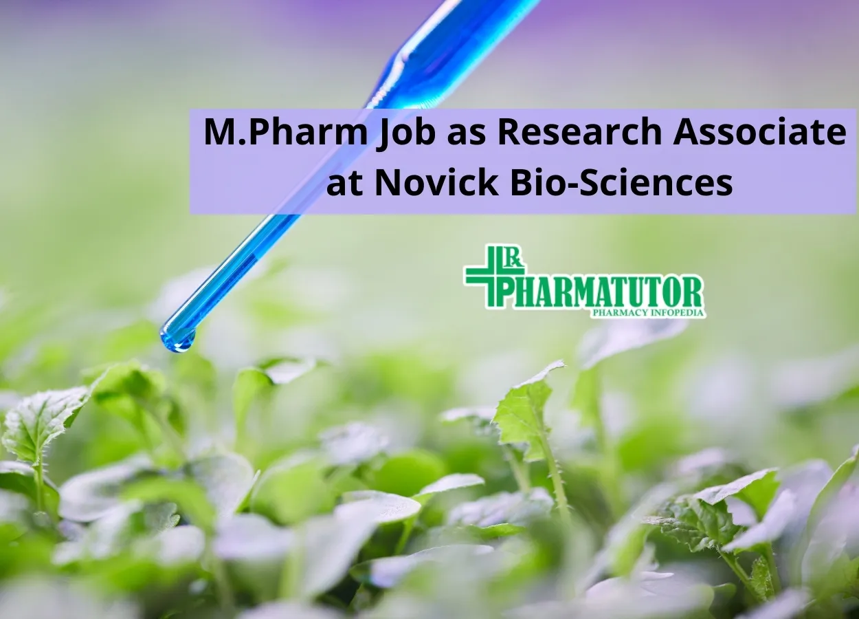 Job for M.Pharm as Research Associate at Novick Bio-Sciences