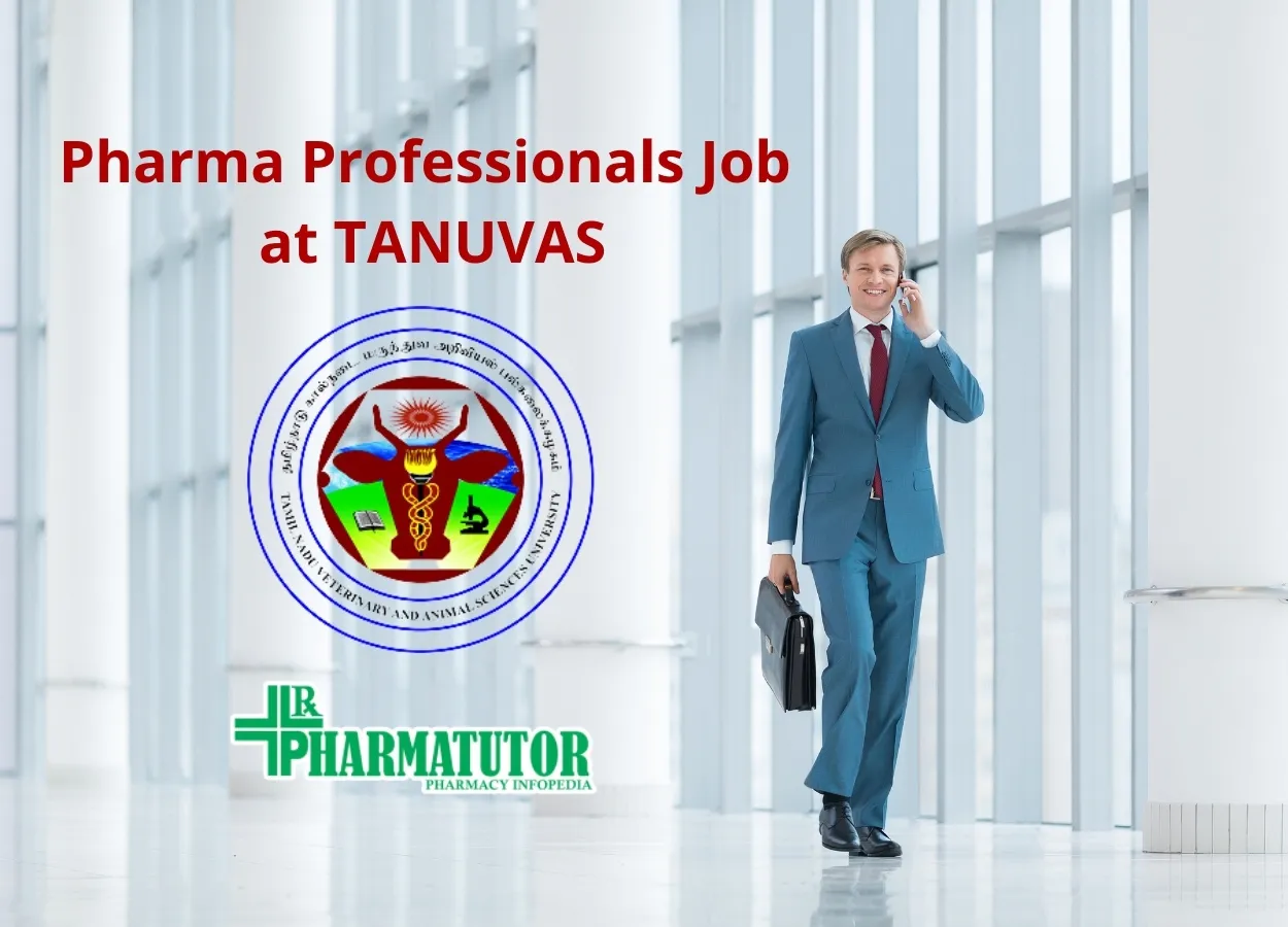 Job for Pharma Professionals at TANUVAS