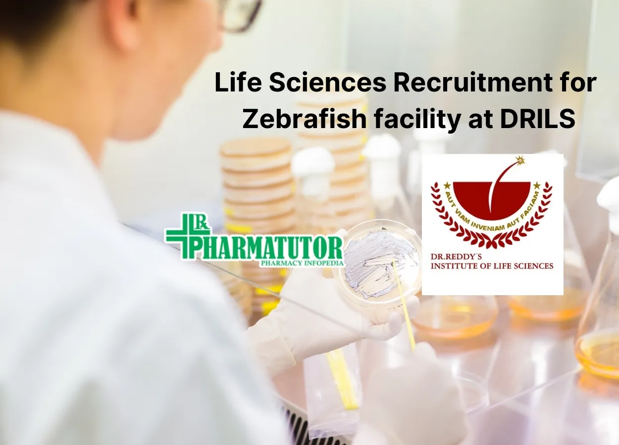 Life Sciences recruitment for Zebrafish facility at DRILS
