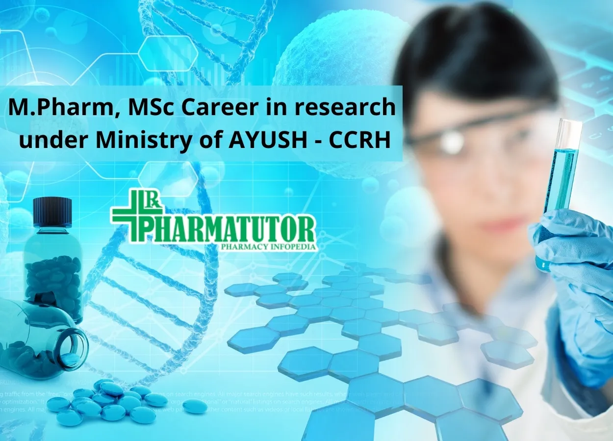 M.Pharm, MSc Career in research under Ministry of AYUSH
