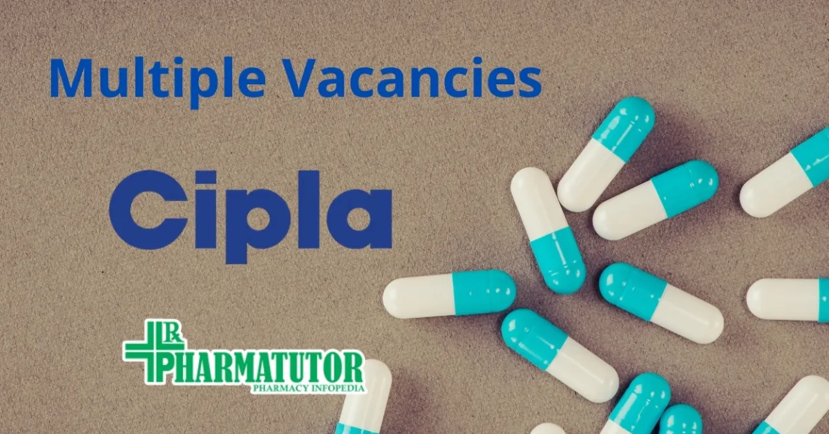 Multiple Vacancies at Cipla