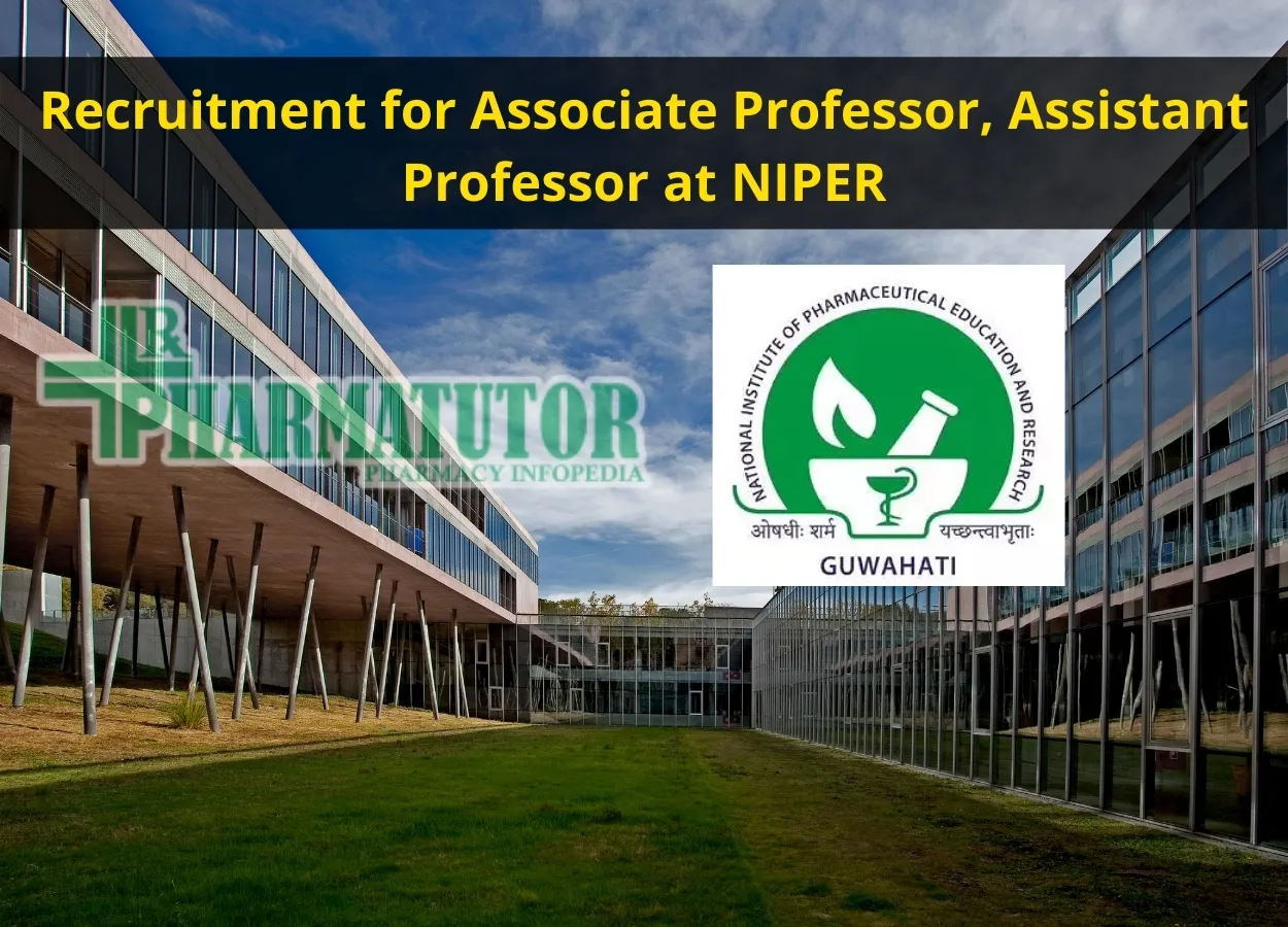 Recruitment for Associate Professor, Assistant Professor at NIPER