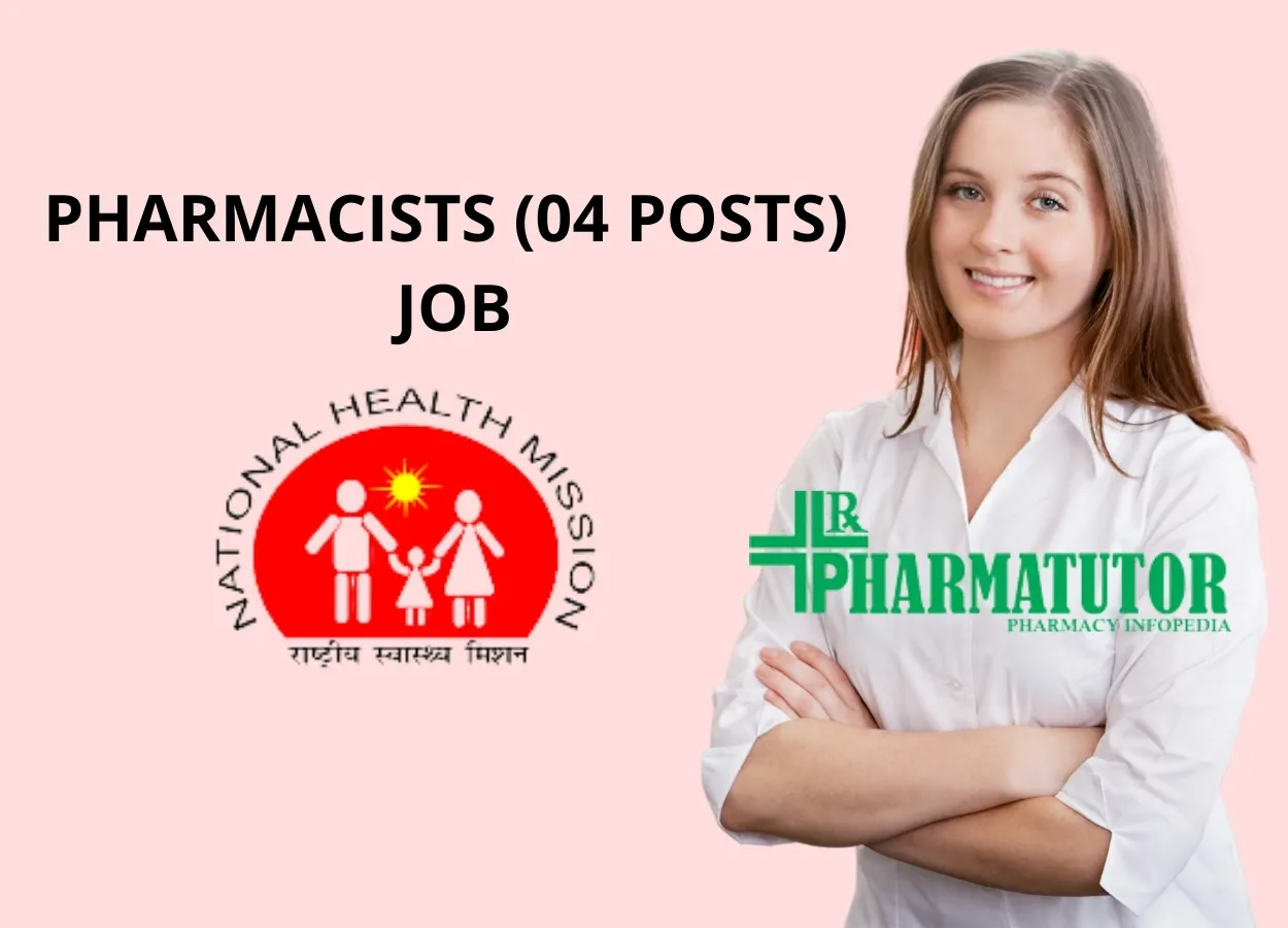 Recruitment for Pharmacists 04 posts under NHM PharmaTutor