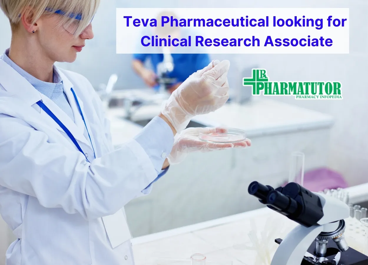 Teva Pharmaceutical looking for Clinical Research Associate