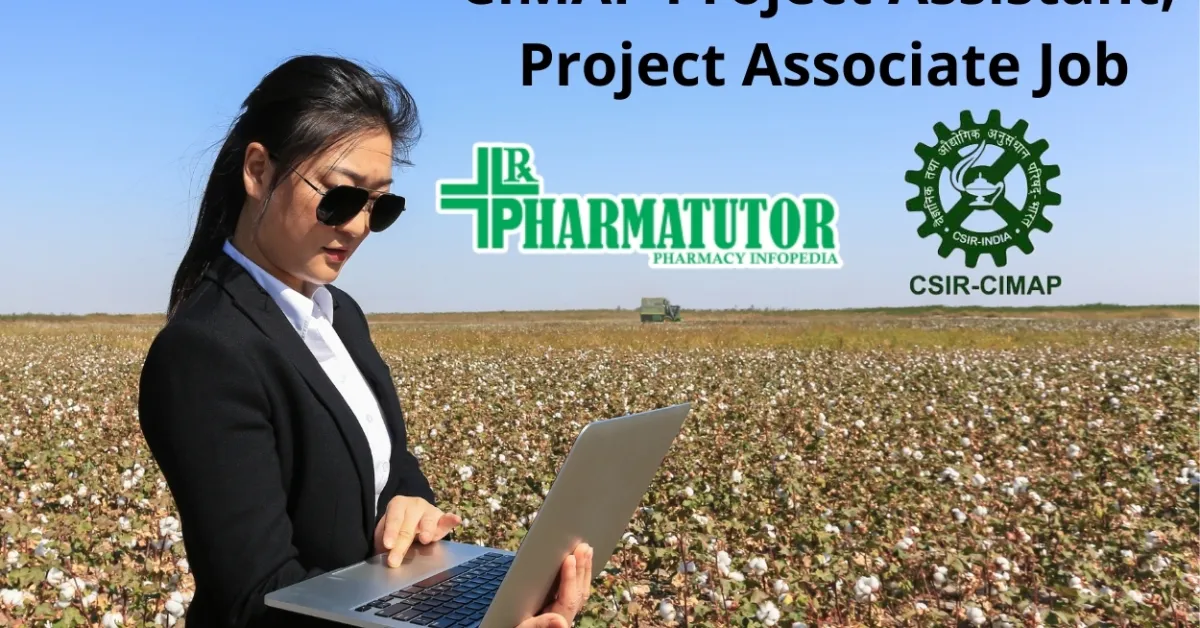 Vacancy for Project Assistant, Project Associate at CIMAP