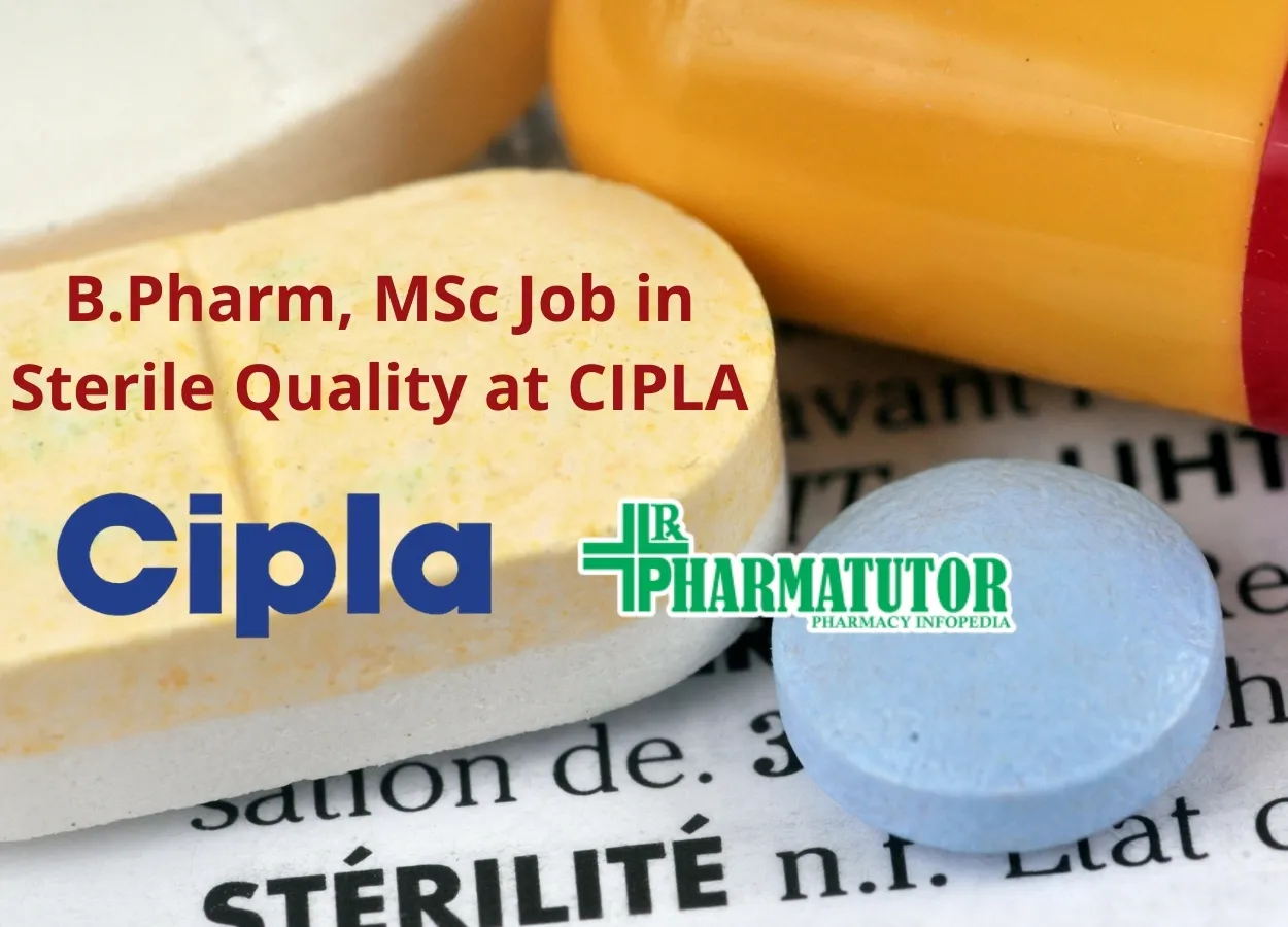 Walk in interview for B.Pharm, MSc in Sterile Quality at Cipla