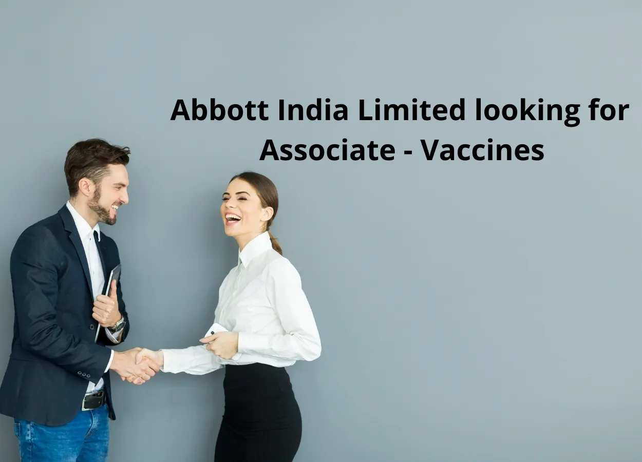 Abbott India Limited looking for Associate - Vaccines