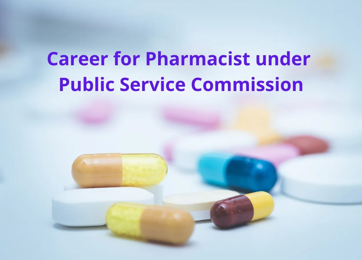 Career for Pharmacist under Public Service Commission