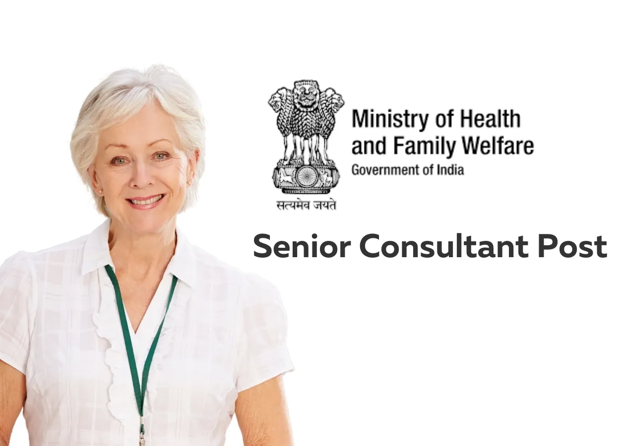 Department of Health and Family Welfare invites applications for post of Senior Consultant 