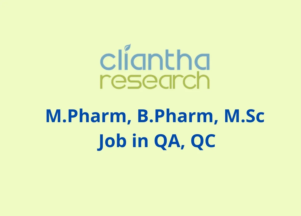 Job for M.Pharm, B.Pharm, M.Sc in QA, QC at Cliantha Research