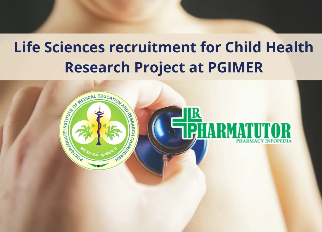 Life Sciences recruitment for Child Health Research Project at PGIMER