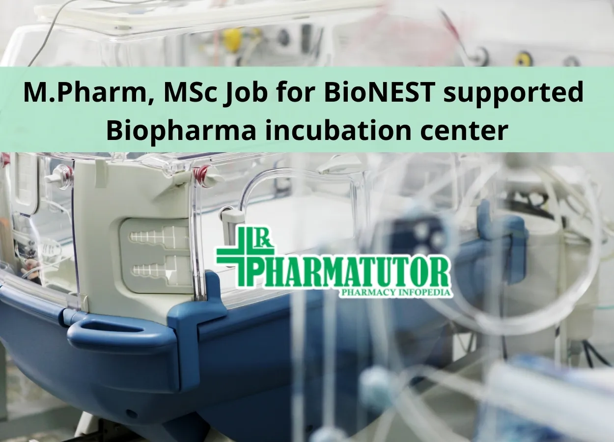 M.Pharm, MSc Job for BioNEST supported Biopharma incubation center
