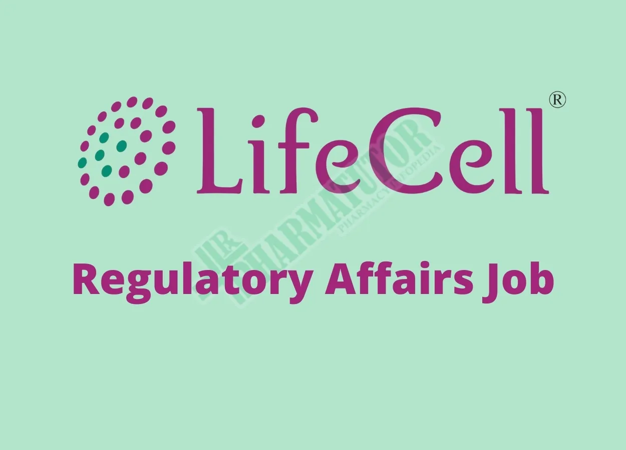Regulatory Affairs Job at Lifecell International Private Limited