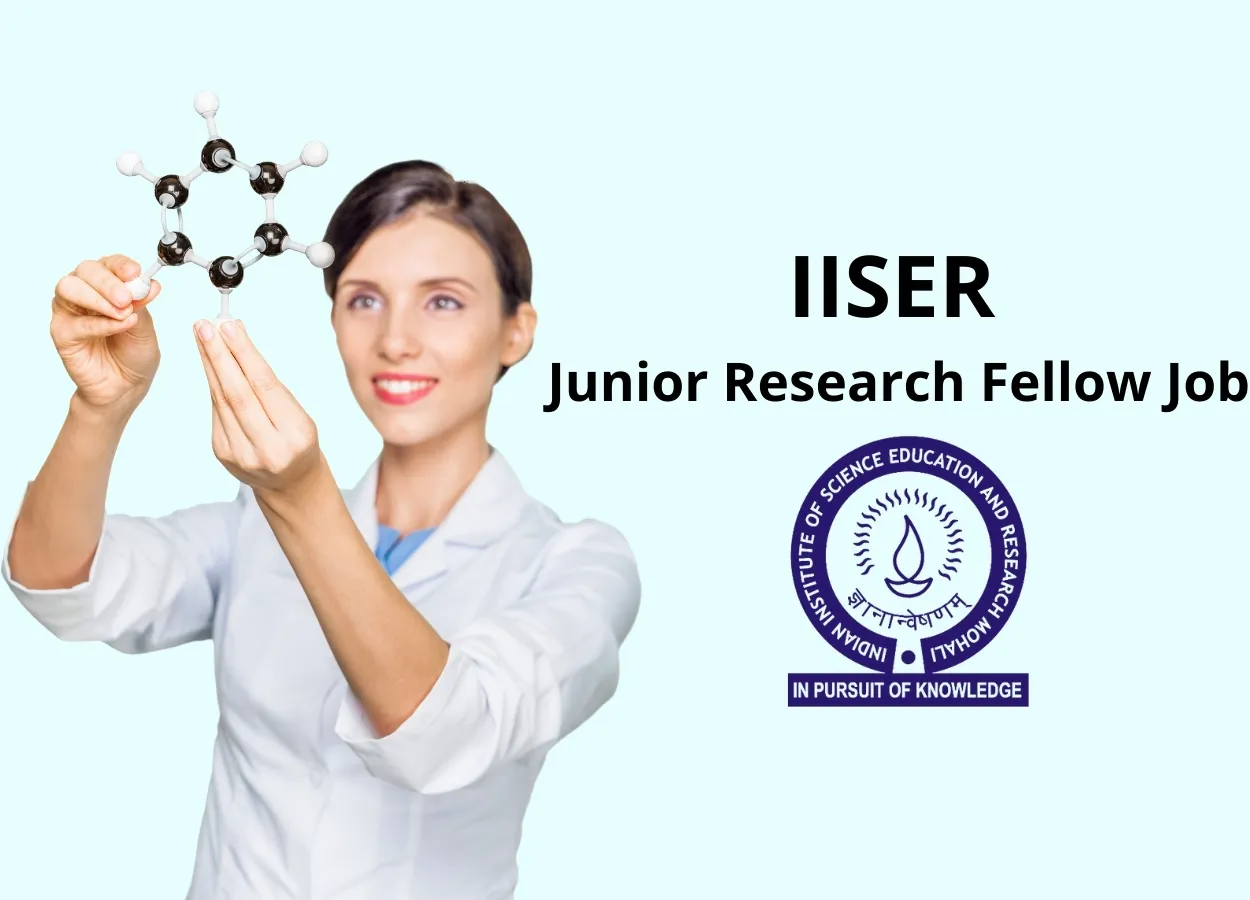 Applications are invited for Junior Research Fellow at IISER