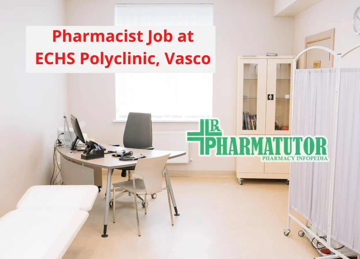 Vacancy for Pharmacist at ECHS Polyclinic, Vasco
