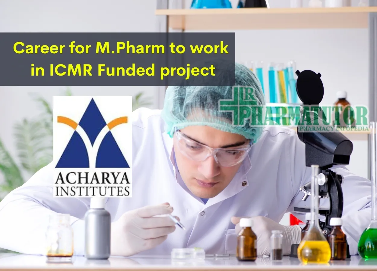 Career for M.Pharm to work in ICMR Funded project