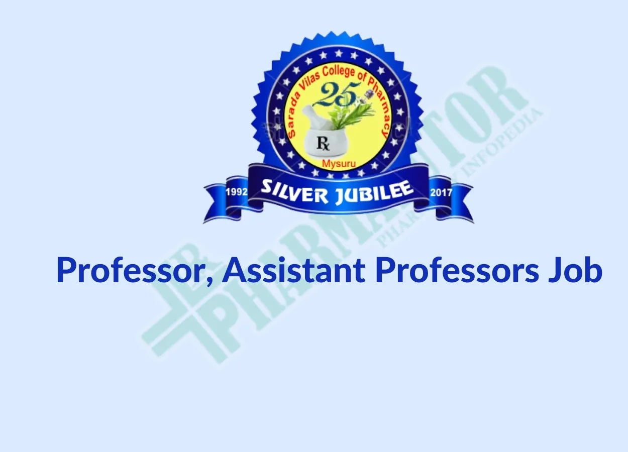 Career for Professor, Assistant Professors at Sarada Vilas College of Pharmacy