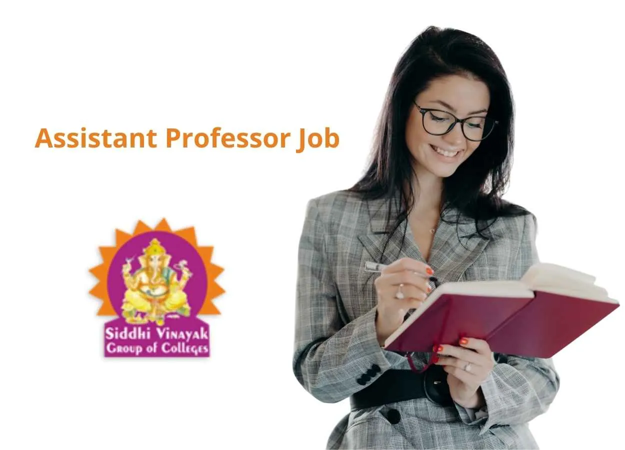Job for Assistant professor at Siddhi Vinayak Group of Institutions