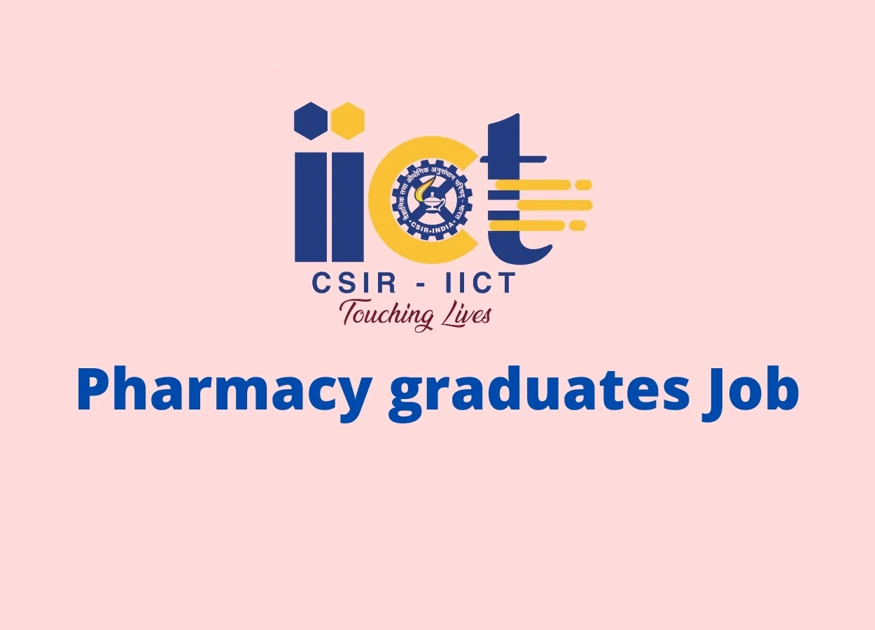 Job for Pharmacy graduates at IICT