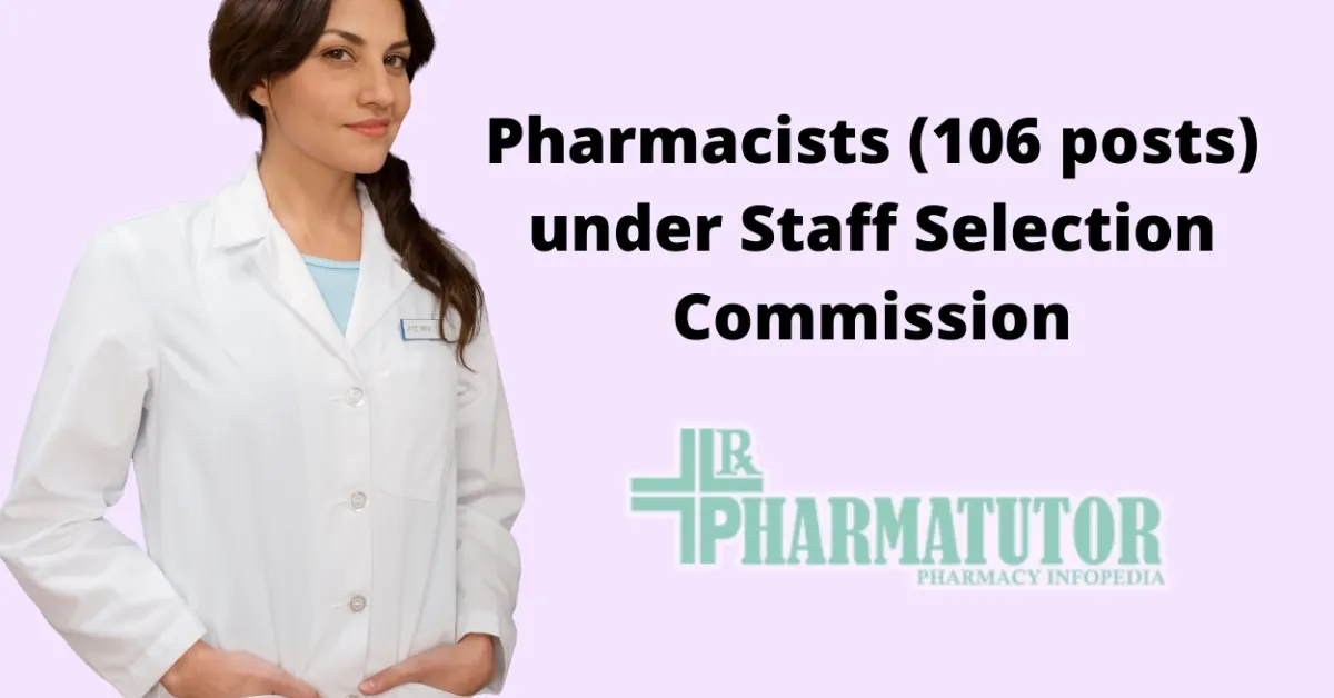 Job Openings for Pharmacists under Staff Selection Commission - Government Jobs