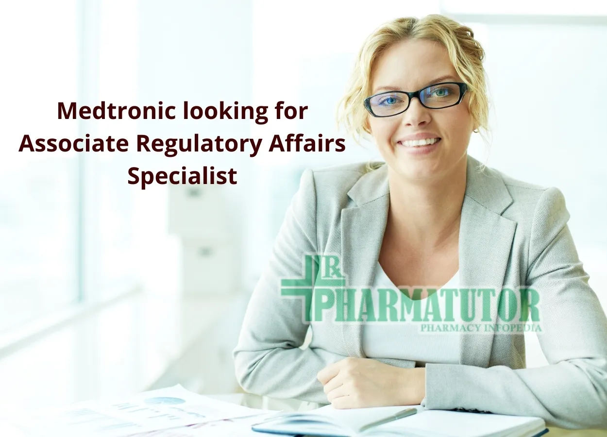 Medtronic looking for Associate Regulatory Affairs Specialist