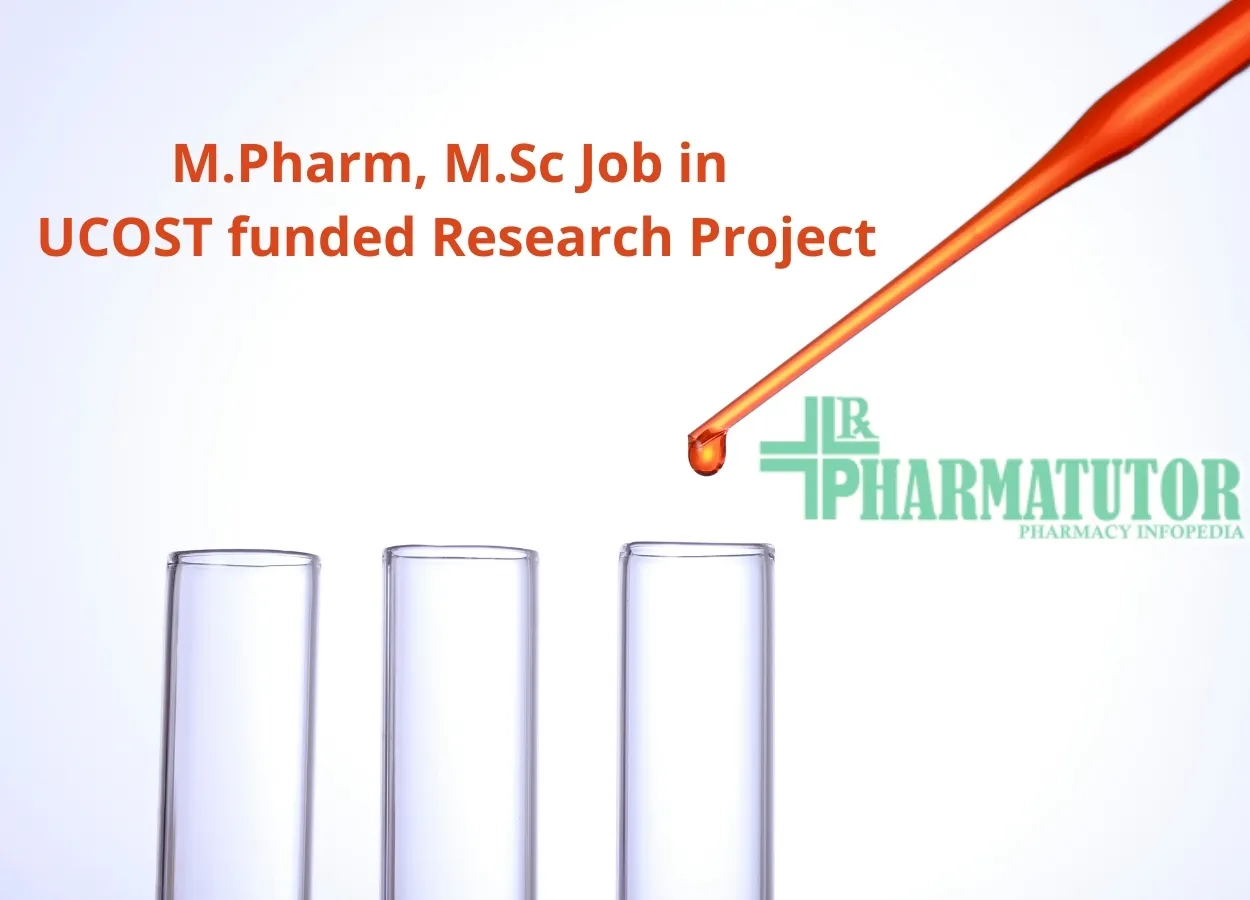 M.Pharm, M.Sc Job in a UCOST funded Research Project