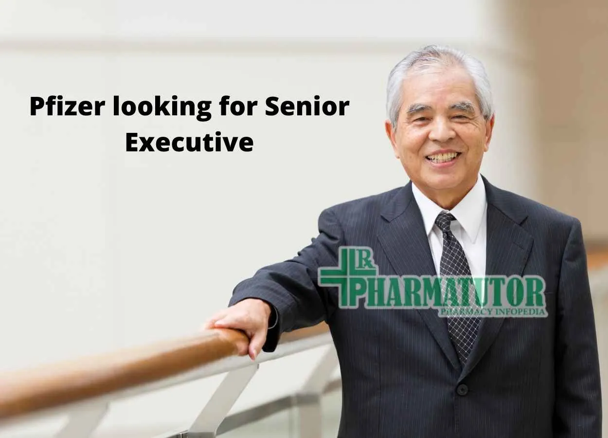 Pfizer looking for Senior Executive