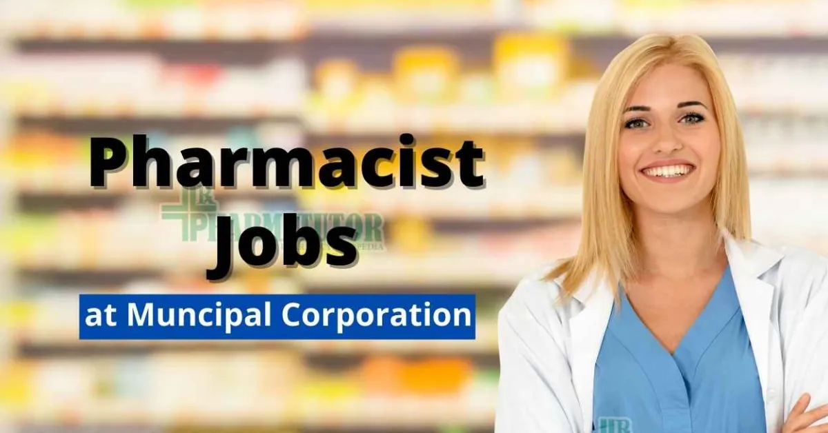 Pharmacist Jobs at Municipal Corporation