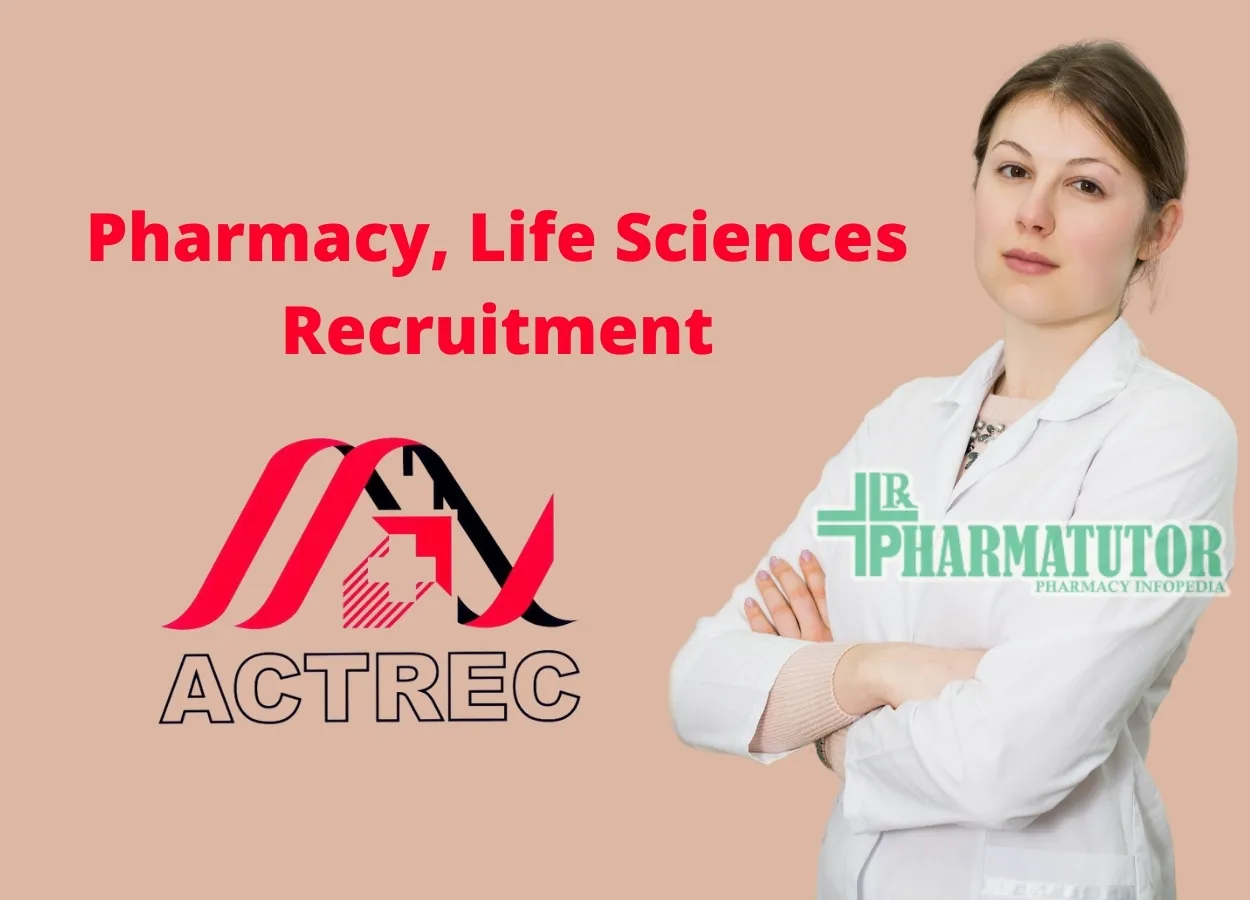 Pharmacy, Life Sciences Recruitment at ACTREC