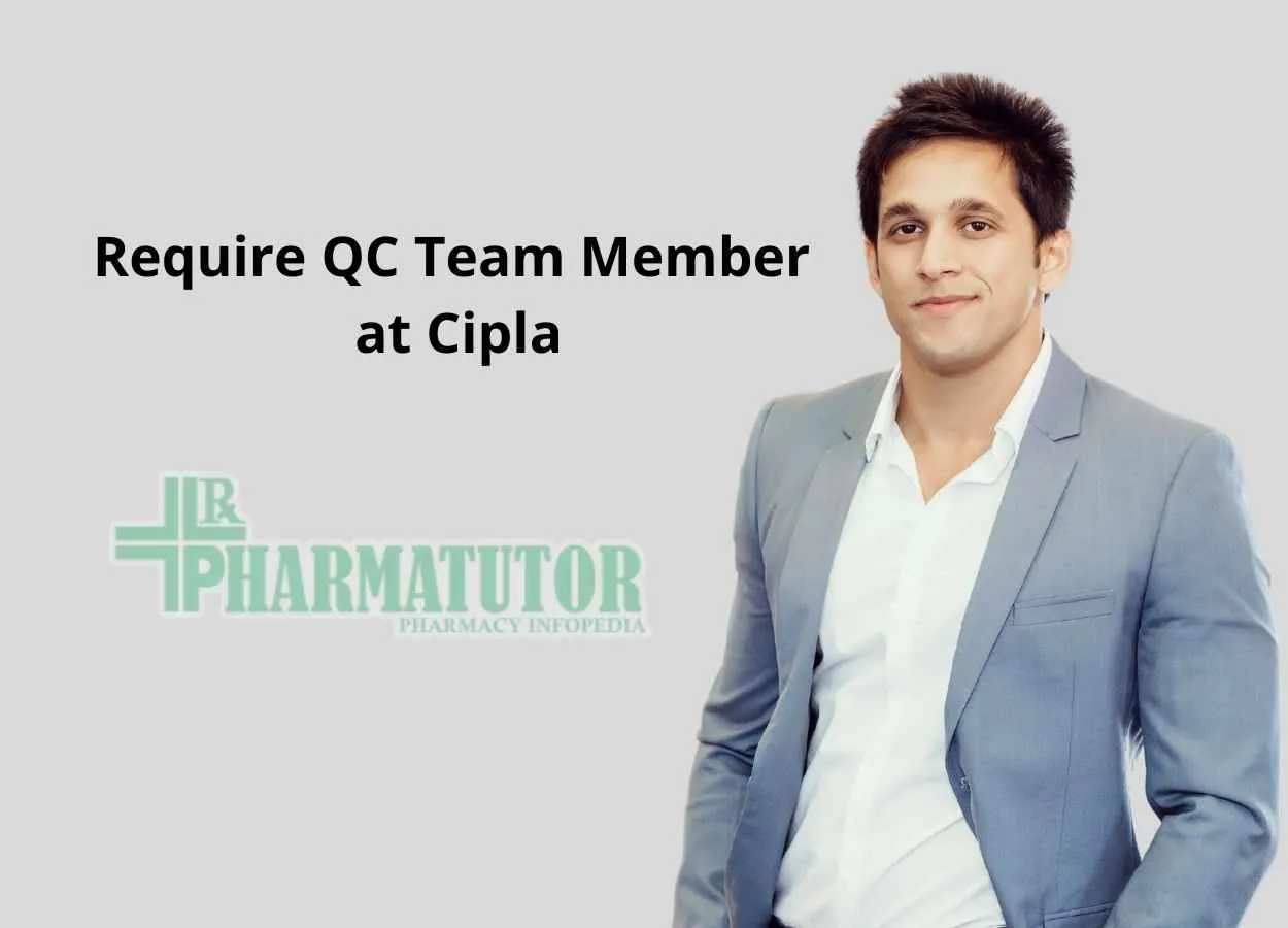 Require QC Team Member at Cipla