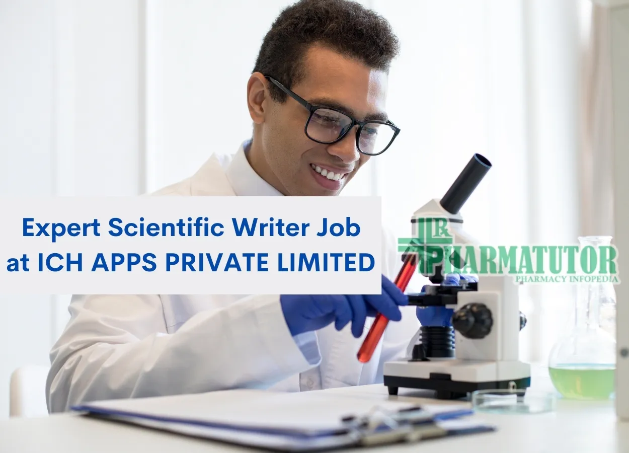 Vacancy for Expert Scientific Writer at ICH APPS PRIVATE LIMITED
