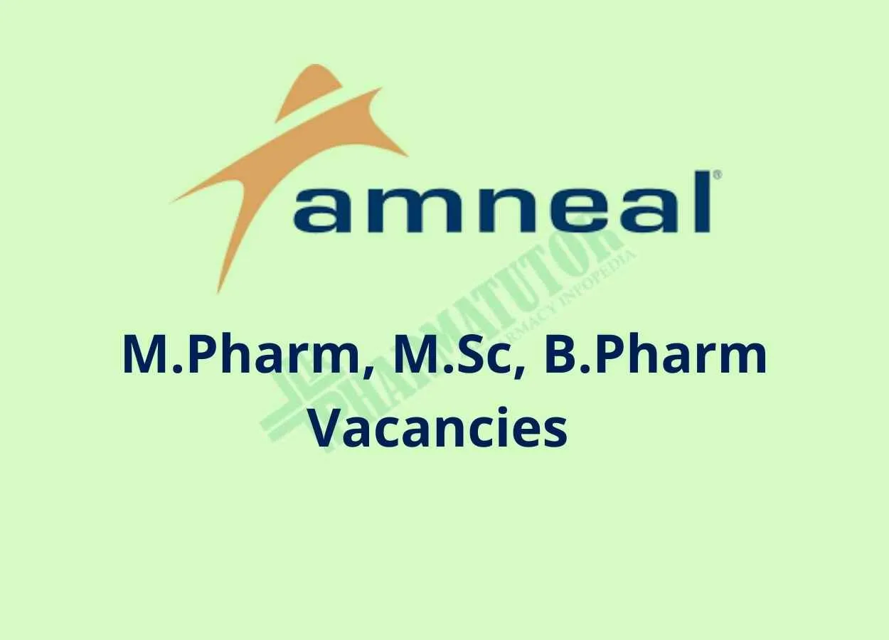 Vacancy for M.Pharm, M.Sc, B.Pharm in ARD at Amneal Pharmaceuticals