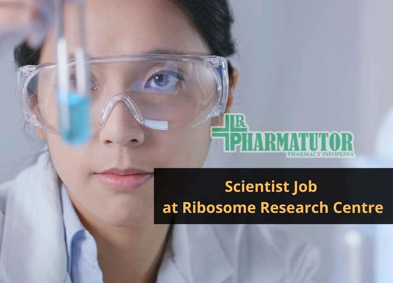 Vacancy for Scientist at Ribosome Research Centre