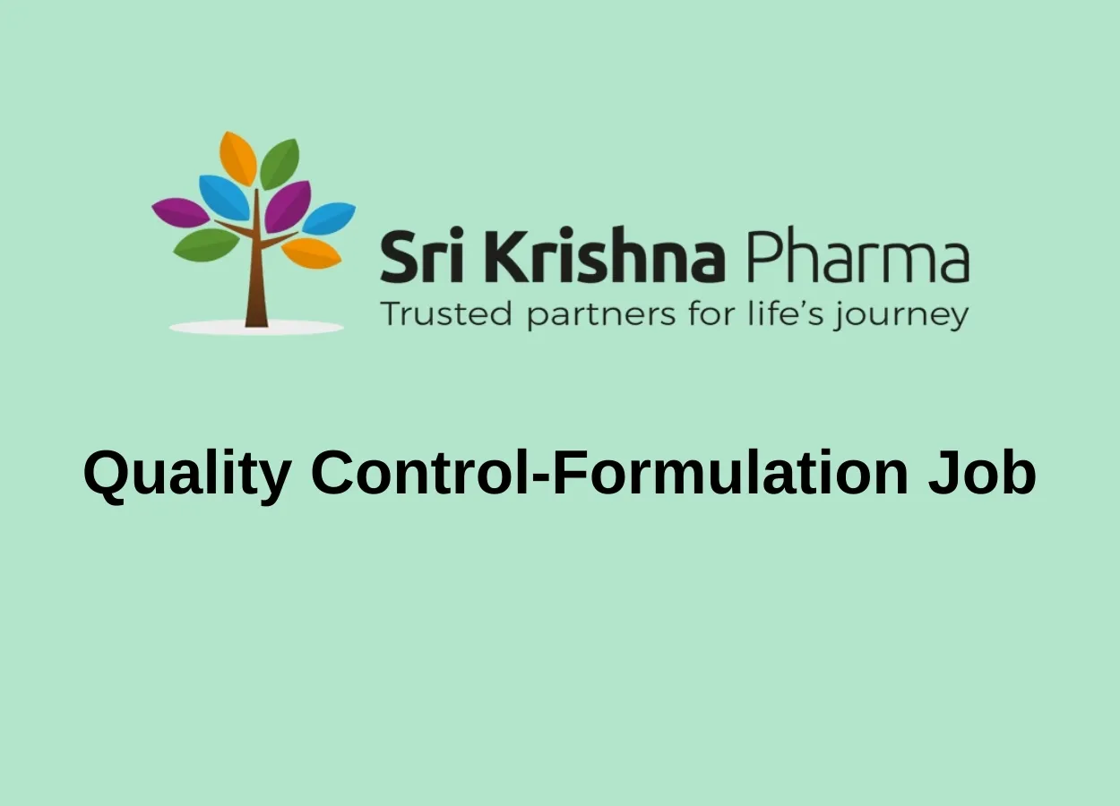 Walk in interview for M.Pharm, B.Pharm, MSc in Quality Control-Formulation at Sri Krishna Pharmaceuticals Ltd 