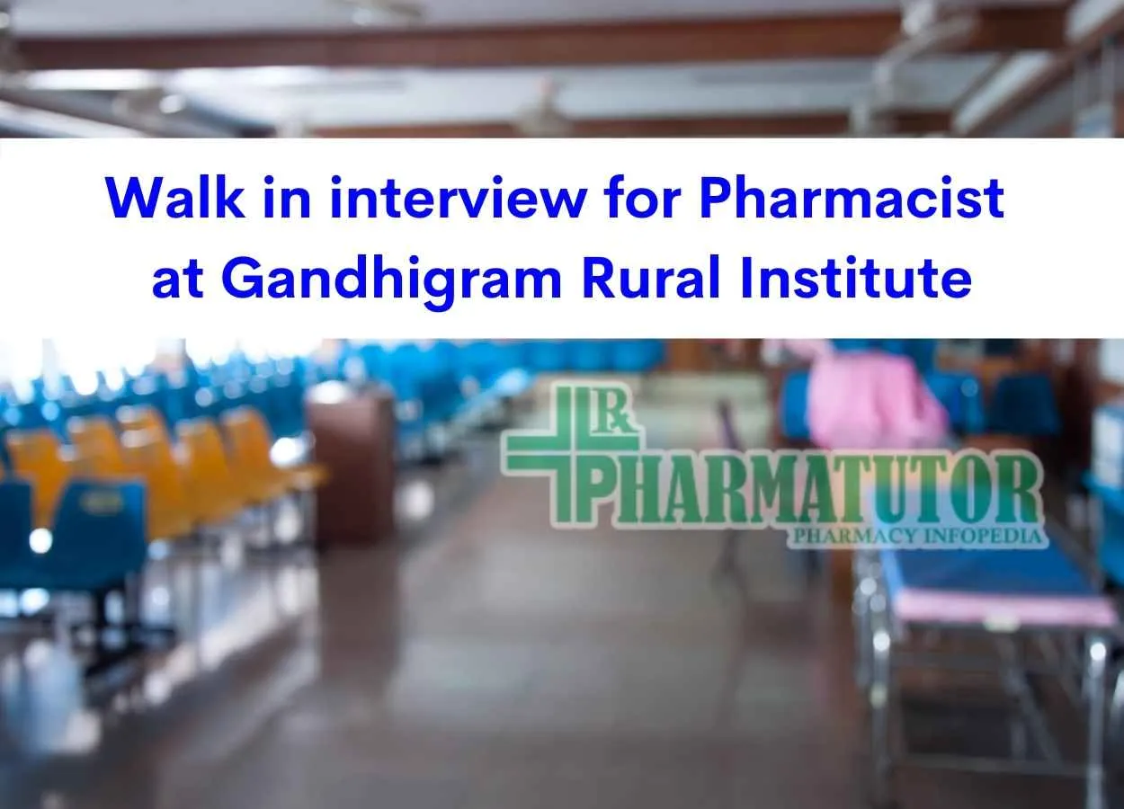 Walk in interview for Pharmacist at Gandhigram Rural Institute