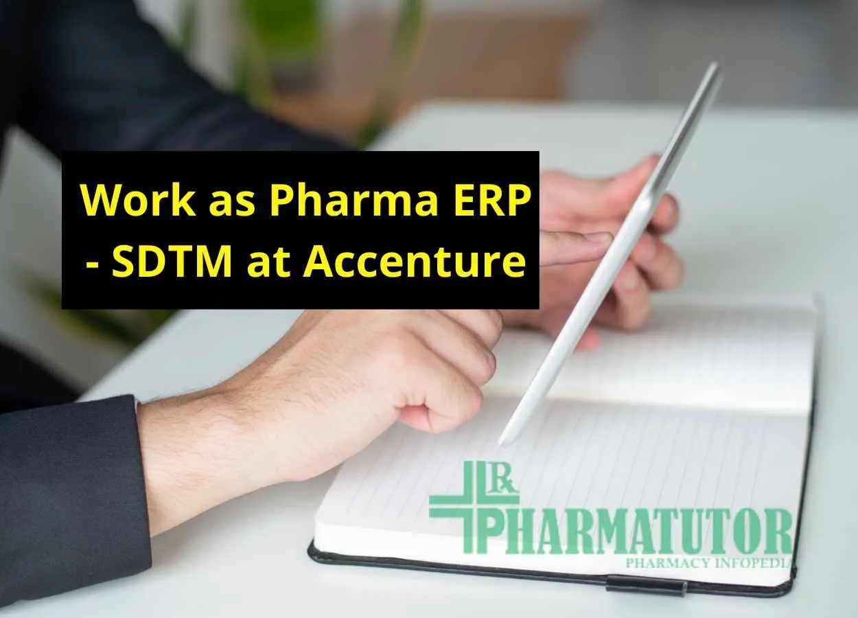 Work as Pharma ERP - SDTM at Accenture